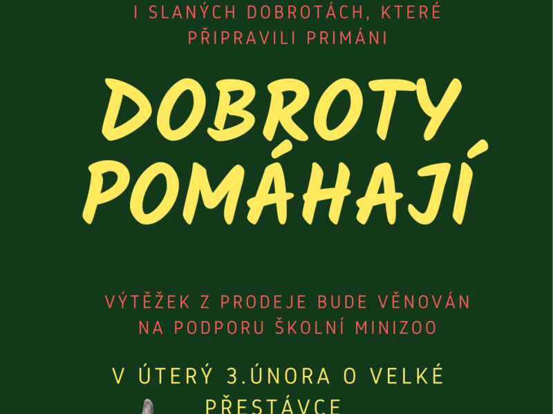 Dobroty pomáhají